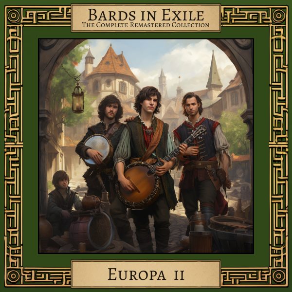Bards in Exile - Europa II