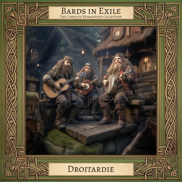Bards in Exile - Droitardie