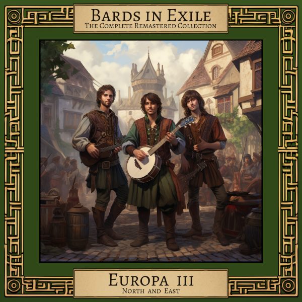 Bards in Exile - Europa III : North and East